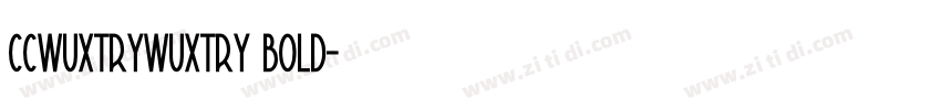 ccwuxtrywuxtry bold字体转换